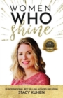 Image for Women Who Shine- Stacy Kuhen