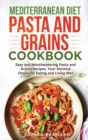 Image for Mediterranean Diet Pasta and Grains Cookbook