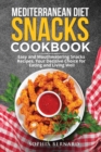Image for Mediterranean Diet Snacks Cookbook