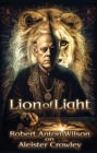 Image for Lion of Light: Robert Anton Wilson on Aleister Crowley