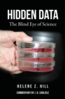 Image for Hidden Data : The Blind Eye of Science