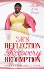 Image for 3 R&#39;s Reflection Recovery Redemption