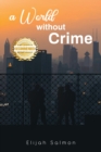 Image for A World Without Crime