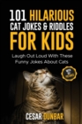 Image for 101 Hilarious Cat Jokes &amp; Riddles For Kids