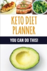 Image for Keto Diet Planner : 90 Day Meal Planner for Weight Loss Be Who You Can Be: Fit and Healthy! Low-Carb Food Log to Track What You Eat and Plan Your Ketogenic Meals (3 Month Food Tracker)
