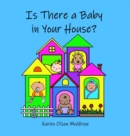Image for Is There a Baby in Your House?