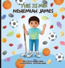 Image for This is Me : Nehemiah James
