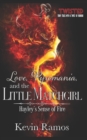 Image for Love, Pyromania, and the Little Matchgirl : Hayley&#39;s Sense of Fire