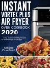 Image for Instant Vortex Plus Air Fryer Oven Cookbook 2020