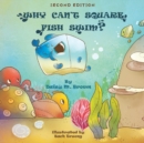 Image for Why Can&#39;t Square Fish Swim?