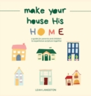Image for Make Your House His Home