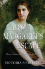 Image for Lady Margaret&#39;s Escape