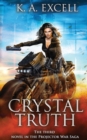 Image for Crystal Truth : the Third Novel in the Projector War Saga