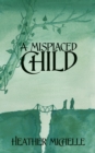 Image for A Misplaced Child