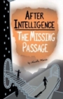 Image for After Intelligence : The Missing Passage