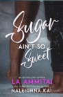 Image for Sugar Ain&#39;t So Sweet