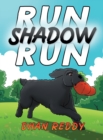 Image for Run Shadow Run