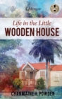 Image for Life in the Little Wooden House