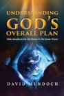 Image for Understanding God&#39;s Overall Plan