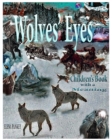 Image for Wolves&#39;s Eyes. Children&#39;s book with a meaning.