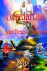 Image for Connected Lives. Trilogy. Book 1. Secret Threads of Connections.