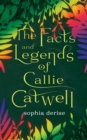 Image for The Facts and Legends of Callie Catwell