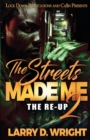 Image for The Streets Made Me 2
