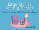 Image for Little Stories for Big Hearts