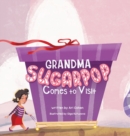 Image for Grandma Sugarpop Comes to Visit