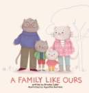 Image for A Family Like Ours