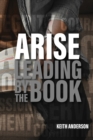 Image for Arise : Leading By The Book