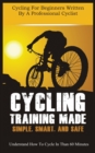 Image for Cycling Training Made Simple, Smart, and Safe