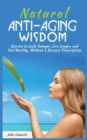 Image for Natural Anti-Aging Wisdom