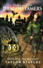 Image for Kadyia and the Dragon Tamers : Book One The Academy: The Academy