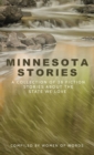 Image for Minnesota Stories : A Collection of 28 Fiction Stories About the State We Love