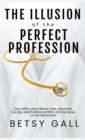 Image for The Illusion of the Perfect Profession