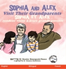 Image for Sophia and Alex Visit their Grandparents : Sophia et Alex rendent visite a leurs grands-parents