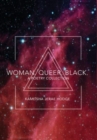 Image for Woman. Queer. Black.