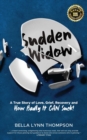 Image for Sudden Widow, A True Story of Love, Grief, Recovery, and How Badly It CAN Suck!