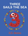 Image for Three Sails the Sea : Numbers at Play