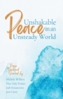 Image for Unshakable Peace in an Unsteady World : Peace Devotional Journal