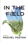 Image for In the Field : A Novel