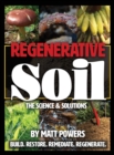 Image for Regenerative Soil : The Science &amp; Solutions - the 2nd Edition