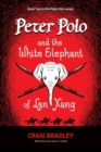 Image for Peter Polo and the White Elephant of Lan Xang