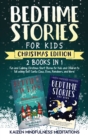 Image for Bedtime Stories for Kids : Christmas Edition - Fun and Calming Tales for Your Children to Help Them Fall Asleep Fast! Santa Claus, Elves, Reindeers, and More!