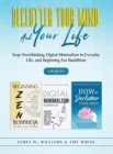 Image for Declutter Your Mind and Your Life : 3 Books in 1 - Stop Overthinking, Digital Minimalism in Everyday Life, and Beginning Zen Buddhism