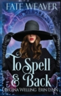 Image for To Spell &amp; Back
