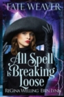 Image for All Spell is Breaking Loose (Large Print)