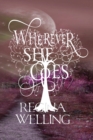 Image for Wherever She Goes (Large Print) : Paranormal Women&#39;s Fiction