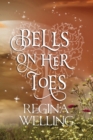 Image for Bells On Her Toes (Large Print) : Paranormal Women&#39;s Fiction